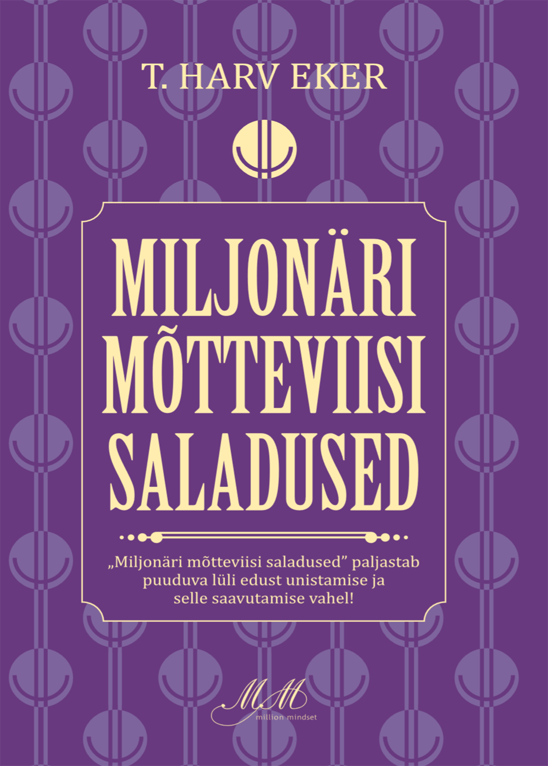 Miljonari motteviisi saladused Miljonari motteviisi saladused